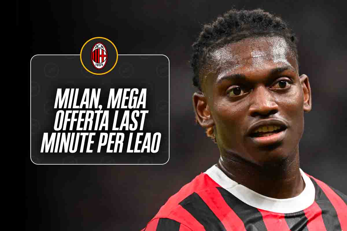 Leao offerta calciomercato Milan